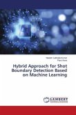 Hybrid Approach for Shot Boundary Detection Based on Machine Learning