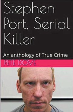 Stephen Port, Serial Killer - Dove, Pete