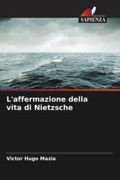 L'affermazione della vita di Nietzsche - Mazia, Victor Hugo