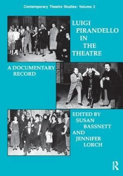 Luigi Pirandello in the Theatre - Bassnett, Susan; Lorch, Jennifer