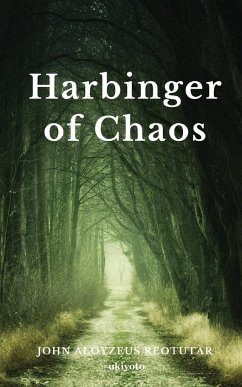 Harbinger of Chaos - John Aloyzeus Reotutar