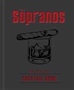 The Sopranos: The Official Cocktail Book - Gualtieri, Sarah; Berne, Emma Carlson