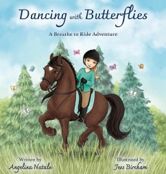 Dancing with Butterflies, A Breathe to Ride Adventure - Natale, Angelina