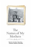 The Names of My Mothers