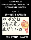 Find Chinese Character Strokes Numbers (Part 3)- Simple Chinese Puzzles for Beginners, Test Series to Fast Learn Counting Strokes of Chinese Characters, Simplified Characters and Pinyin, Easy Lessons, Answers