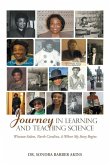 Journey in Learning and Teaching Science