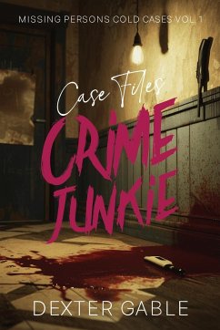 Crime Junkie Case Files - Gable, Dexter