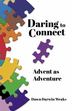 Daring to Connect - Weaks, Dawn Darwin
