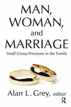 Man, Woman, and Marriage - Grey, Alan L