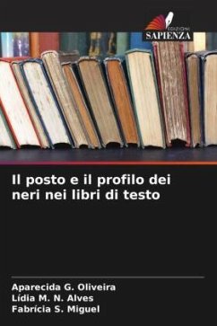 Il posto e il profilo dei neri nei libri di testo - G. Oliveira, Aparecida;N. Alves, Lídia M.;S. Miguel, Fabrícia