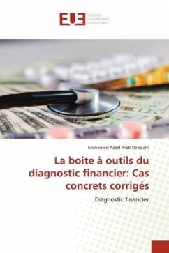 La boite à outils du diagnostic financier: Cas concrets corrigés - Debbarh, Mohamed Azzel Arab