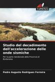 Studio del decadimento dell'accelerazione delle onde sismiche