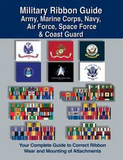 Military Ribbon Guide Army, Marine Corps, Navy, Air Force, Space Force & Coast Guard - Foster, Col. Frank C