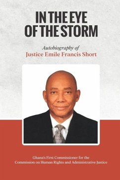 In the Eye of the Storm - Francis Short, Justice Emile; Short, Emile Francis