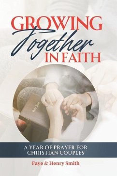 Growing Together in Faith - Smith, Henry; Smith, Faye