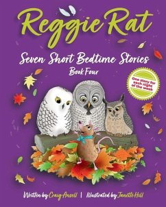 Reggie Rat Seven Short Bedtime Stories Book 4 - Ansell, Craig