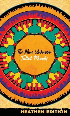 The Nine Unknown (Heathen Edition) - Mundy, Talbot