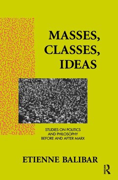 Masses, Classes, Ideas - Balibar, Etienne