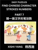 Find Chinese Character Strokes Numbers (Part 7)- Simple Chinese Puzzles for Beginners, Test Series to Fast Learn Counting Strokes of Chinese Characters, Simplified Characters and Pinyin, Easy Lessons, Answers