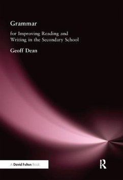 Grammar for Improving Writing and Reading in Secondary School - Dean, Geoff