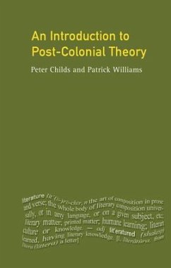 An Introduction To Post-Colonial Theory - Childs, Peter; Williams, Patrick