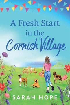 A Fresh Start in the Cornish Village - Hope, Sarah
