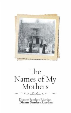 The Names of My Mothers - Riordan, Dianne