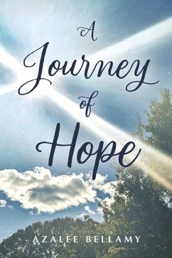 A Journey of Hope - Bellamy, Azalee