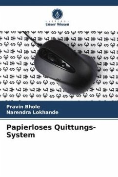 Papierloses Quittungs-System - Bhole, Pravin;Lokhande, Narendra