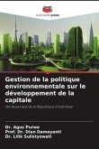Gestion de la politique environnementale sur le développement de la capitale