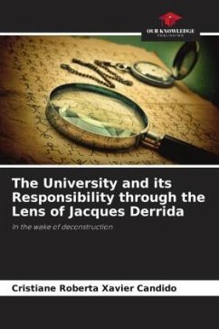 The University and its Responsibility through the Lens of Jacques Derrida - Xavier Candido, Cristiane Roberta