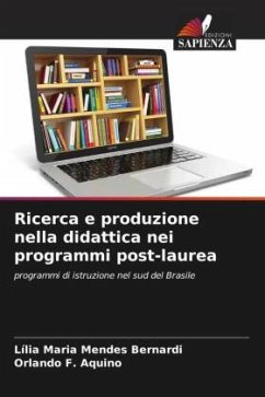 Ricerca e produzione nella didattica nei programmi post-laurea - Mendes Bernardi, Lília Maria;Aquino, Orlando F.