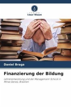 Finanzierung der Bildung - Braga, Daniel