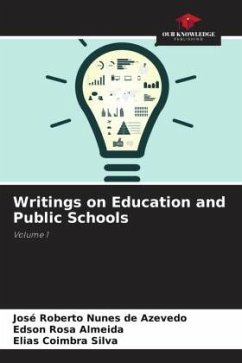 Writings on Education and Public Schools - Azevedo, José Roberto Nunes de;Almeida, Edson Rosa;Silva, Elias Coimbra