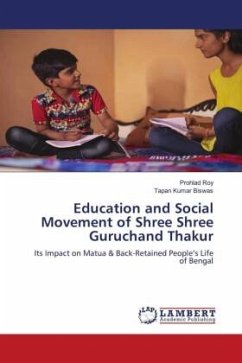 Education and Social Movement of Shree Shree Guruchand Thakur - Roy, Prohlad;Biswas, Tapan Kumar
