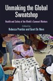 Unmaking the Global Sweatshop