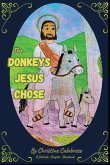 The Donkeys Jesus Chose