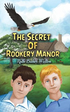 The Secret of Rookery Manor - Walton, Ruth Baker