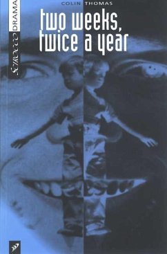 Two Weeks, Twice a Year - Thomas, Colin Two Weeks, Twice a Year - Thomas, Colin