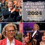 Alles über die Tour von André Rieu - 2024