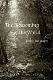The Blossoming of the World