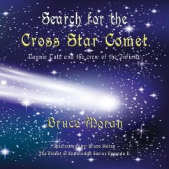 Search for the Cross Star Comet - Moran, Bruce