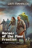 Heroes of the Final Frontier (Book #7)