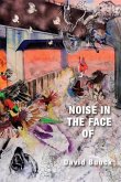 Noise in the Face of Noise in the Face of