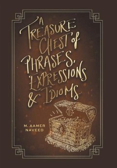 A Treasure Chest of Phrases, Expressions and Idioms