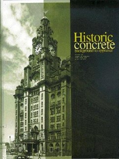 Historic Concrete - Sutherland, James; Humm, Dawn; Chrimes, Mike