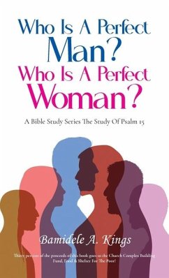 Who Is A Perfect Man? Who Is A Perfect Woman? - Kings, Bamidele a