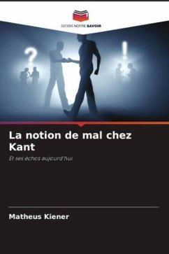 La notion de mal chez Kant - Kiener, Matheus