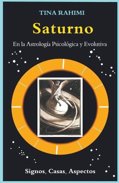 Saturno en la Astrología Psicológica y Evolutiva - Diaz, Amides Pozo; Rahimi, Tina