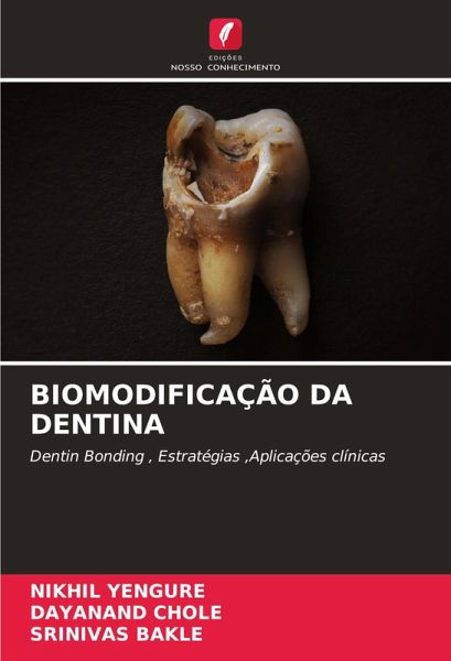 BIOMODIFICAÇÃO DA DENTINA